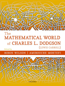 Mathematical World of Charles L. Dodgson (Lewis Carroll)