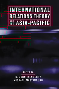 International Relations Theory and the Asia-Pacific
