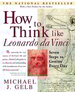 How to Think Like Leonardo da Vinci