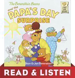 Berenstain Bears and Papa's Day Surprise: Read & Listen Edition