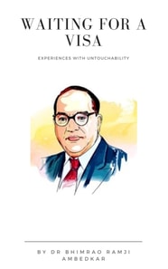 Waiting for a Visa: Experiences with Untouchability