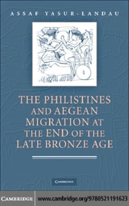 Philistines and Aegean Migration at the End of the Late Bronze Age