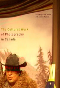 Cultural Work of Photography in Canada