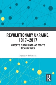 Revolutionary Ukraine, 1917-2017