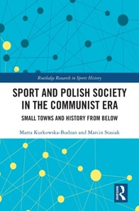Sport and Polish Society in the Communist Era