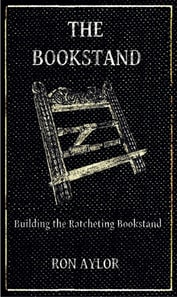 Bookstand: Building the Ratcheting Bookstand