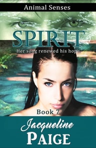 Spirit: Animal Senses Book 7