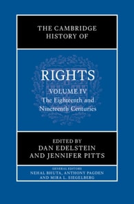 Cambridge History of Rights: Volume 4, The Eighteenth and Nineteenth Centuries