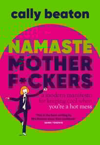 Namaste Motherf*ckers