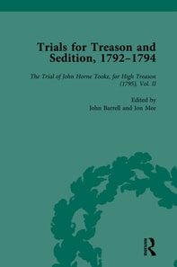 Trials for Treason and Sedition, 1792-1794, Part II vol 7