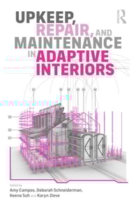 Upkeep, Repair, and Maintenance in Adaptive Interiors