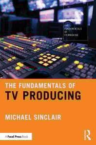 Fundamentals of TV Producing