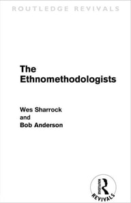 Ethnomethodologists (Routledge Revivals)