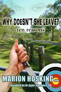 Why Doesn't She Leave?...Ten Reasons