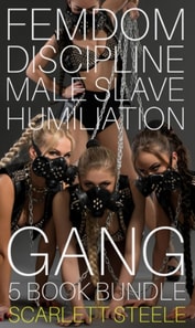 Femdom Discipline Male Slave Humiliation Gang - 5 book bundle