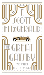 Great Gatsby and Other Classic Works (Barnes & Noble Collectible Editions)