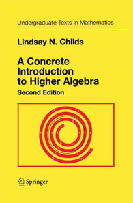 Concrete Introduction to Higher Algebra