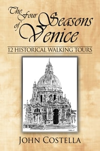 Four Seasons of Venice - 12 Historical Walking Tours