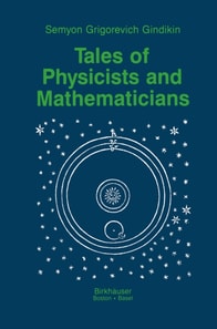 Tales of Physicists and Mathematicians