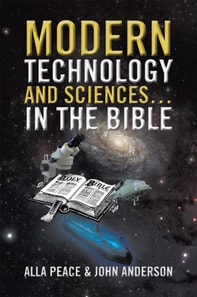 Modern Technology and Sciences... in the Bible