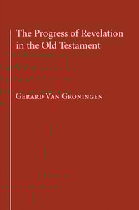 Progress of Revelation in the Old Testament