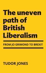 uneven path of British Liberalism