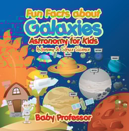 Fun Facts about Galaxies Astronomy for Kids | Astronomy & Space Science