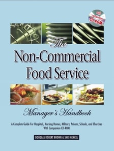 Non-Commercial Food Service Manager's Handbook