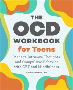 OCD Workbook for Teens
