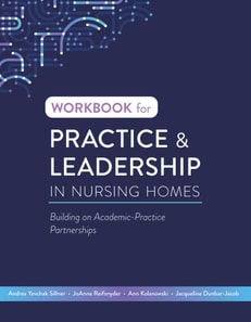 Workbook for Practice & Leadership in Nursing Homes