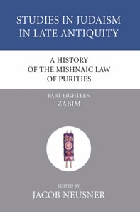 History of the Mishnaic Law of Purities, Part 18