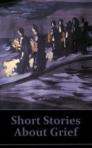 Short Stories About Grief