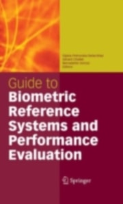 Guide to Biometric Reference Systems and Performance Evaluation
