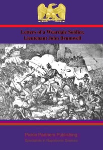 Letters of a Weardale Soldier, Lieutenant John Brumwell