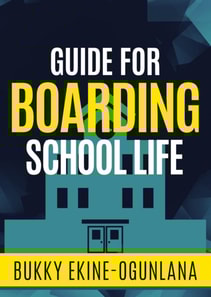 Guide for Boarding School  Life