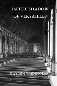 In the Shadow of Versailles