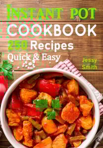 Instant Pot Pressure Cooker Cookbook