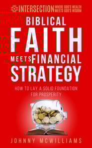 Biblical Faith Meets Financial Strategy
