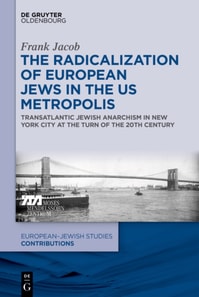 Radicalization of European Jews in the US Metropolis