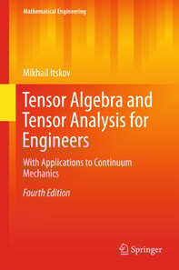 Tensor Algebra and Tensor Analysis for Engineers