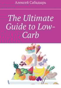 Ultimate Guide to Low-Carb