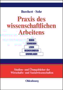 Praxis des wissenschaftlichen Arbeitens