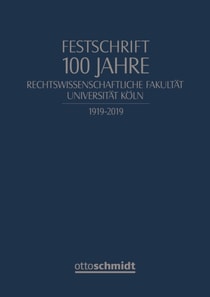 100 Jahre Rechtswissenschaftliche Fakultät der Universität zu Köln