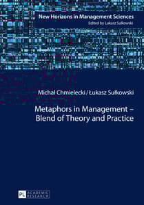 Metaphors in Management - Blend of Theory and Practice