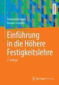 Einführung in die Höhere Festigkeitslehre
