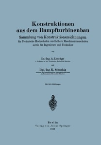 Konstruktionen aus dem Dampfturbinenbau