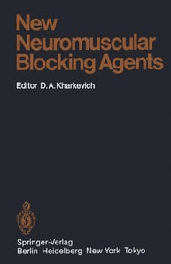 New Neuromuscular Blocking Agents