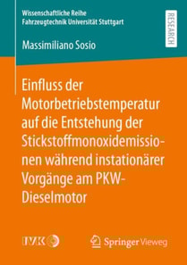 Einfluss der Motorbetriebstemperatur auf die Entstehung der Stickstoffmonoxidemissionen während instationärer Vorgänge am PKW-Dieselmotor