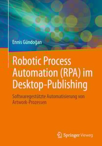 Robotic Process Automation (RPA) im Desktop-Publishing