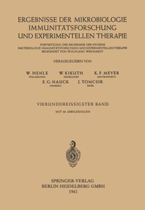 Ergebnisse der Mikrobiologie, Immunitätsforschung und experimentellen Therapie